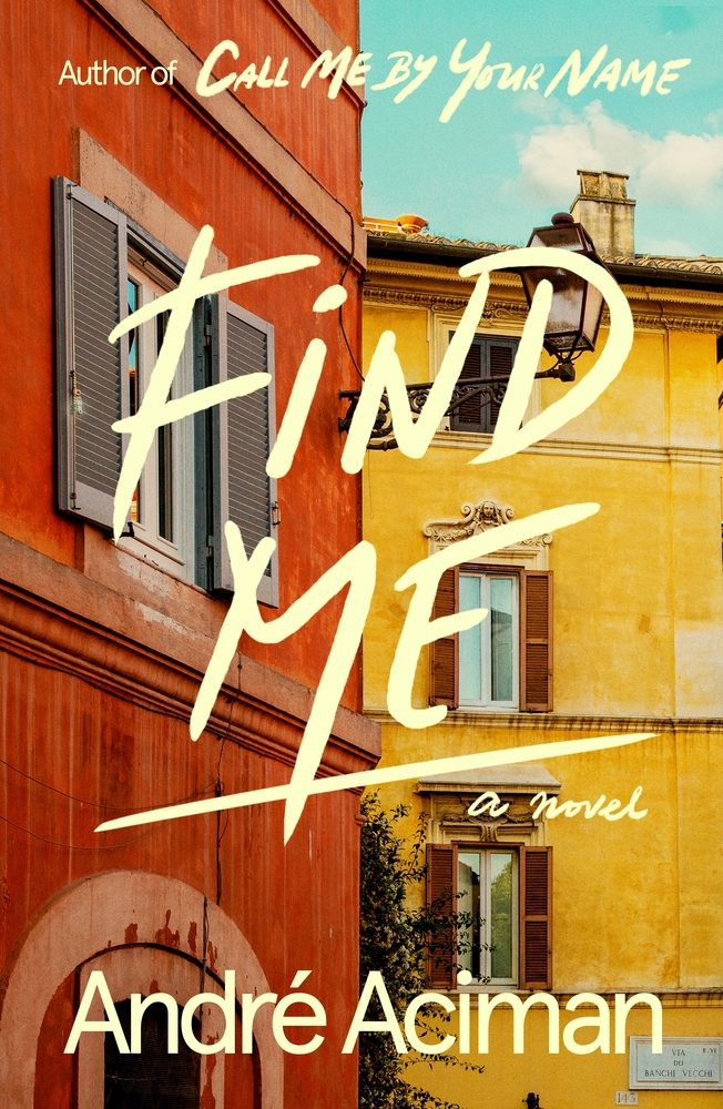 Exclusive: ‘Find Me,’ Author Andre Aciman Discusses Influences, ‘Call Me By Your Name,’ And More