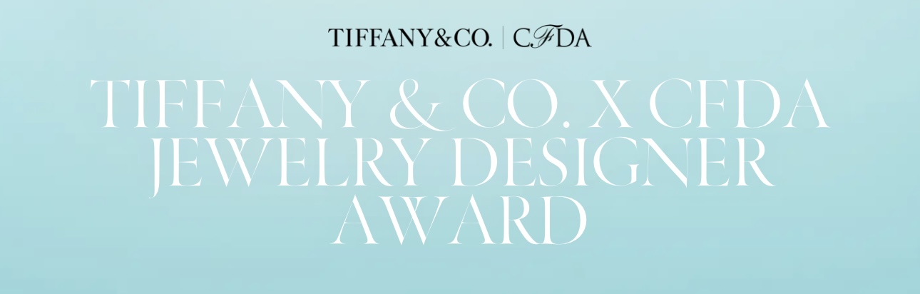 Tiffany & Co. and CFDA Partner on Dazzling New Award Competition for American Jewelry Design